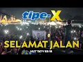 Download Lagu TIPE-X - SELAMAT JALAN LIVE IN ALUN-ALUN SURAKARTA!!