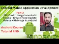 Tutorial 59 Part 2-CRUD with image in android Studio Create Read Update Delete with image in android