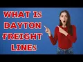 Dayton Freight Lines Dayton Freight Lines Employee Website