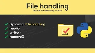 Python File handling Tutorial File Objects - Reading Writing Deleting to Files 2020