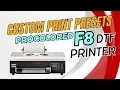 Custom Print Presets White Ink Saturation PROCOLORED F8 PANDA DTF PRINTER