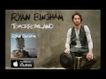 Ryan Bingham "Never Far Behind"