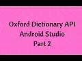 Dictionary App using Oxford API in Android Studio Part 2