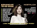 Lagu 12 Lagu Kenangan 70an 80an 90an Yang Bikin Kangen Masa Lalu! Lagu Sedih BIKIN NANGIS, Lagu Nostalgia