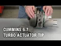 Cummins 6 7 Turbo Actuator Tip Tech Tip