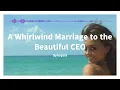 A Whirlwind Marriage with the Beautiful CEO Synopsis