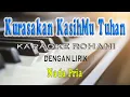 Download Lagu KURASAKAN KASIH MU TUHAN [KARAOKE ROHANI] VOKAL PRIA B=DO