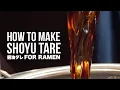 HOW TO MAKE RAMEN SHOYU TARE ATTEMPTING A JAPANESE TARE RECIPE