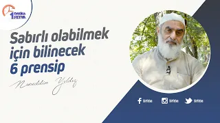 Sabırlı olabilmek için bilinecek 6 prensip