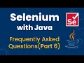 Selenium with Java Interview Questions Answers for Freshers Experienced Part-6
