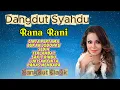 Download Lagu Dangdut Syahdu Rana Rani - Dangdut Klasik || Dangdut Lawas Terpopuler