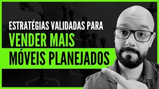 4 PASSOS COMPROVADOS PARA AUMENTAR AS SUAS VENDAS DE MÓVEIS PLANEJADOS
