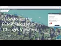How to use the FEMA Flood Map Changes Viewer
