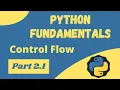 Python Control Flow - Python Fundamentals 2 1