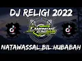 Download Lagu DJ SHOLAWAT NATAWASSAL BIL HUBABAH SLOW FULL BASS