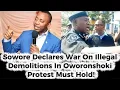 Sowore Vows MASS Protest In Lagos Over Oworonshoki Demolitions — Police Threats Won’t Stop Him!