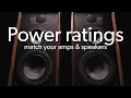 Power How to match speakers and amps