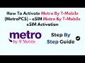How To Activate Metro By T-Mobile MetroPCS - eSIM Metro By T-Mobile eSIM Activation