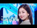 Download Lagu TWICE(트와이스) - THIS IS FOR | SBS 250713 방송
