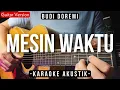 Download Lagu Mesin Waktu - Budi Doremi (Karaoke Akustik) Live Perform