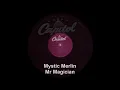 Mystic Merlin - Mr Magician [12" Extended Mix]