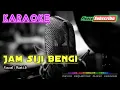 Download Lagu JAM SIJI BENGI -Wati S- KARAOKE