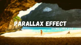 Parallax Scrolling Effect With HTML CSS CSS Parallax Effect No JavaScript