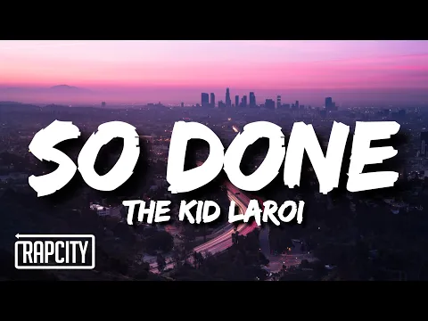 Download MP3 The Kid LAROI - So Done (Lyrics)