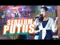 Niken Salindry - Sebelum Putus (Official Music Video) | Dipopulerkan Oleh Arief