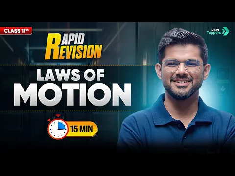 Laws of Motion CBSE Class 11th Physics Full Chapter in 15 Mins Rapid Revision - Physics video for Grade 11
