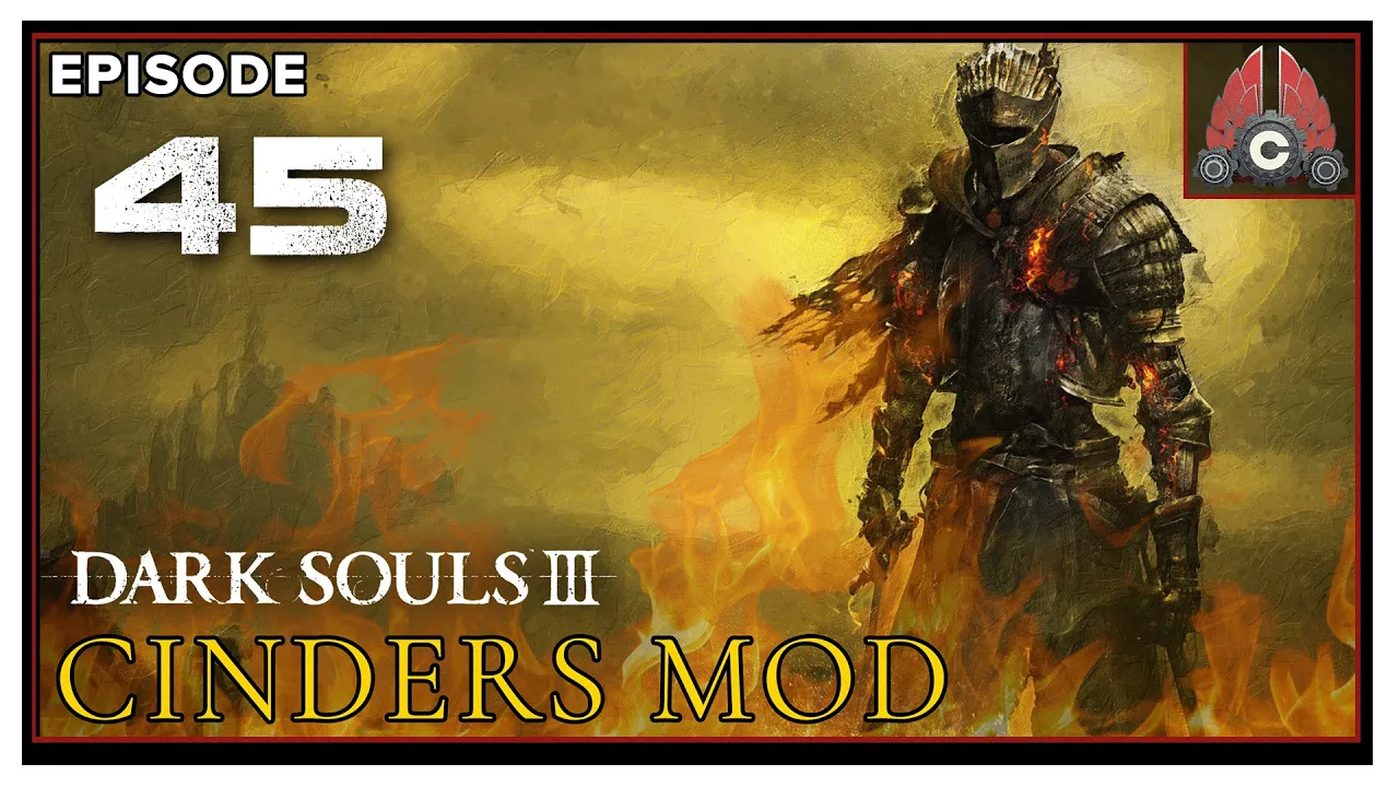 CohhCarnage Plays Dark Souls 3 Cinder Mod - Episode 45