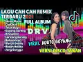 Download Lagu CAH CAH VERSI DISCO TANAH [ REMIX TERBARU 2021] | FULL ALBUM | LANCANG KUNING