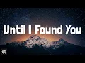 Download Lagu Stephen Sanchez - Until I Found You (Lyrics) Mix| Central Cee,Bad Bunny,Jack Harlow