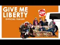 Download Lagu Give Me Liberty - Official Trailer