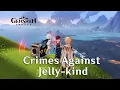 Crimes Against Jelly kind Hidden Exploration Objective