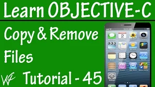 Free Objective C Programming Tutorial for Beginners 45 - Copy and Remove Files in Objective C