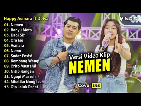 Download MP3 Happy Asmara Ft Delva Irawan - Nemen | Full Album Terbaru 2023 Tanpa Iklan (Video Klip)