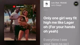 larry gaaga ft wizkid low lyrics dance 