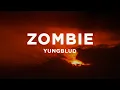 Download Lagu YUNGBLUD - Zombie (Lyrics)