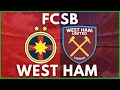 FCSB V WEST HAM LIVE EUROPA CONFERENCE LEAGUE