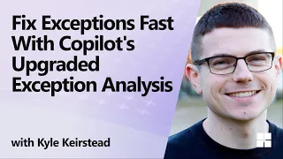 Fix Exceptions Fast With Copilot s Upgraded Exception Analysis