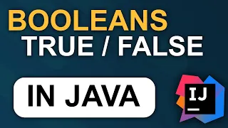 Booleans - JAVA 2024 Tutorial