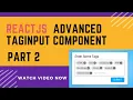 ReactJS Advanced TagInput Component