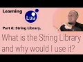 Learning Lua What is the String Library and why would I use it