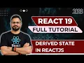 React 19 Tutorial in Hindi - Derived State in ReactJS