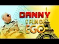 Lagu DANNY - E PLIN DE EGO (HIT 2026)