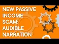 New Audible passive income scam Make narrating books