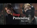 Zhao Lusi - Stop Pretending Full Song This one hurts