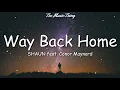 Download Lagu SHAUN feat. Conor Maynard - Way Back Home (Lyrics) | Remember when I told you No matter where I go