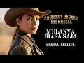 🎸 Mulanya Biasa Saja Cover 🤠 | Lagu Country Indonesia Paling Menyentuh – Meriam Bellina